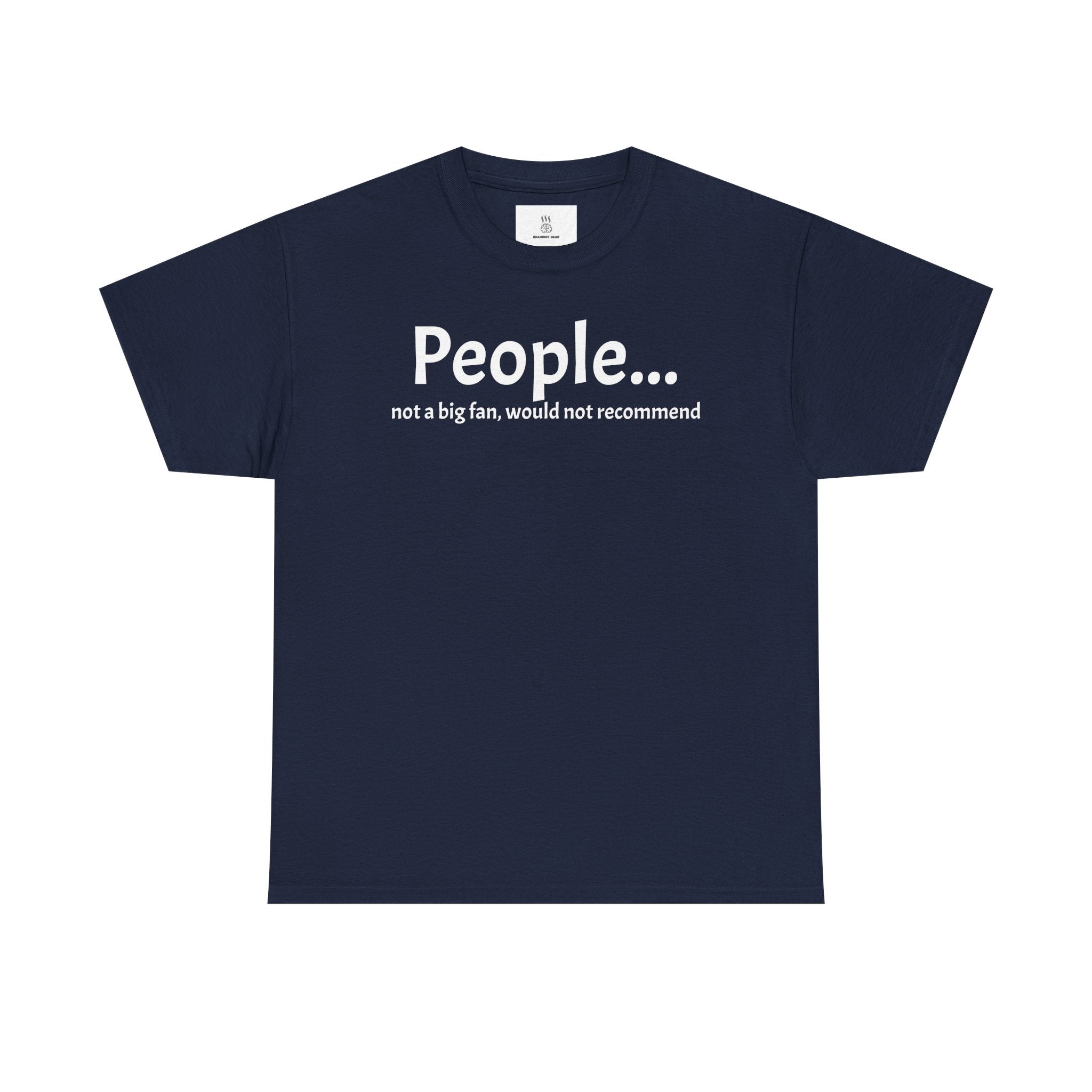 People... not a fan, funny Unisex Heavy Cotton Tee