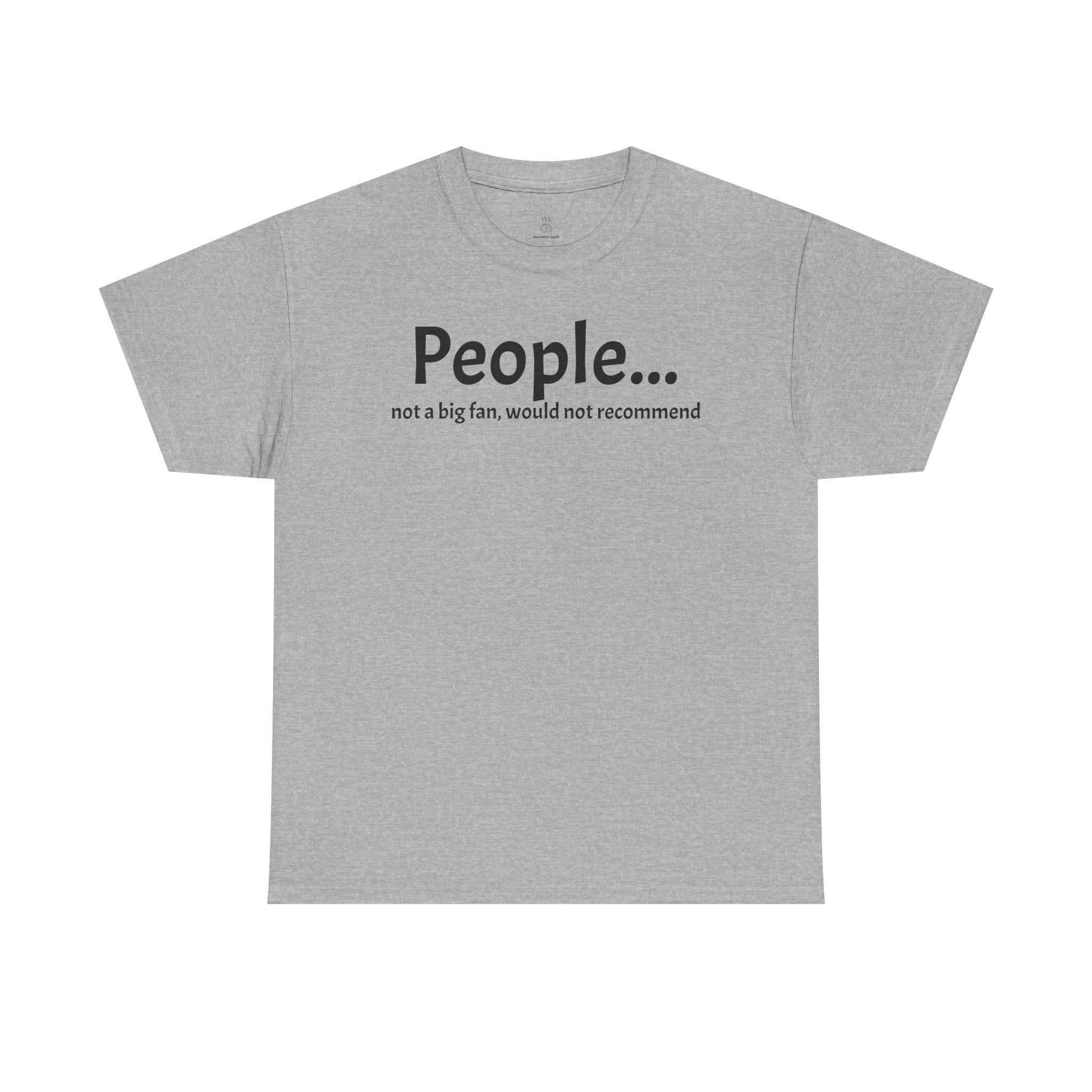 People... not a fan, funny Unisex Heavy Cotton Tee