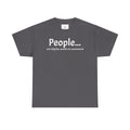 People... not a fan, funny Unisex Heavy Cotton Tee
